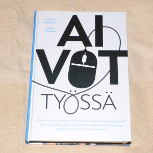 Minna Huotilainen - Katri Saarikivi Aivot työssä